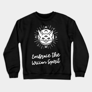 embrace the wiccan spirit Crewneck Sweatshirt